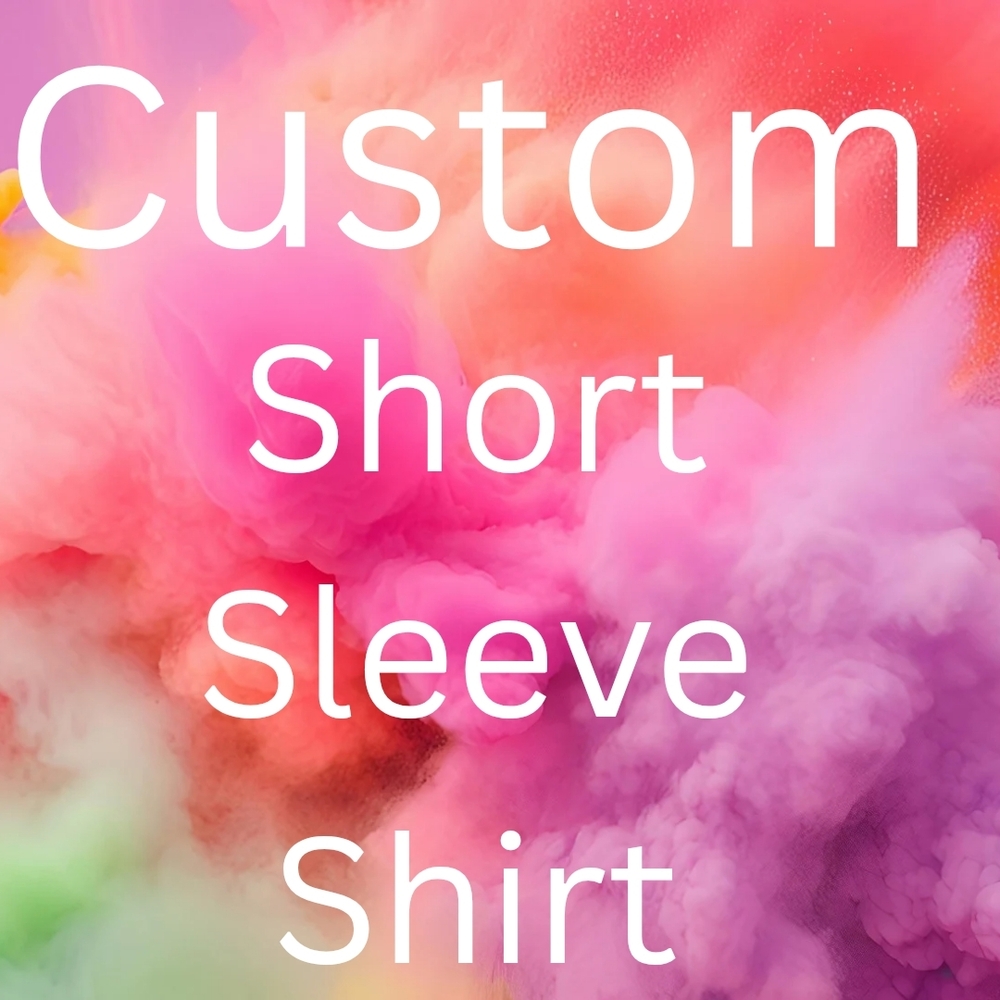 Custom Short Sleeve Shirt